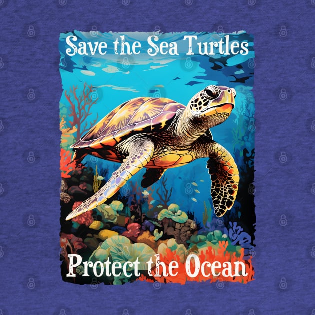 Save the Sea Turtles Protect the Ocean Endangered Turtles by Pine Hill Goods